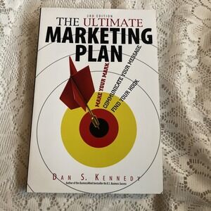 The Ultimate Marketing Plan: Find Your Hook. Communicate Your Messag - VERY GOOD